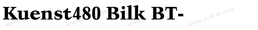 Kuenst480 Bilk BT字体转换